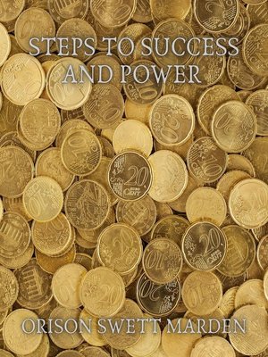cover image of Steps to Success and Power